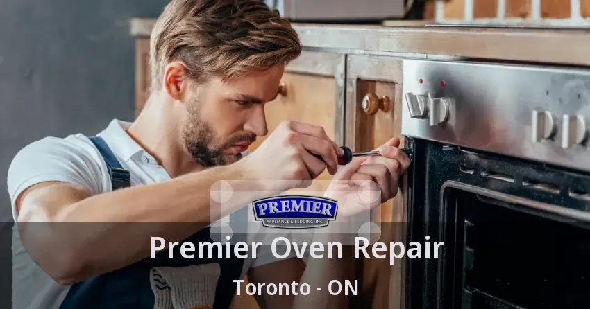 Premier Oven Repair Toronto - ON