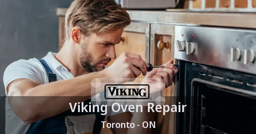 Viking Oven Repair Toronto - ON