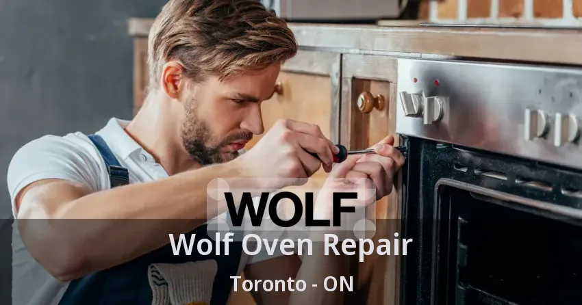 Wolf Oven Repair Toronto - ON