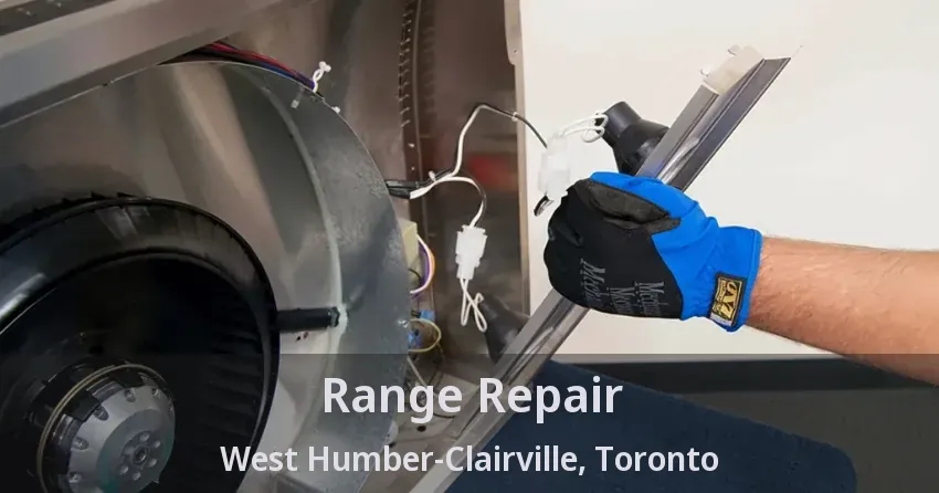 Range Repair West Humber-Clairville, Toronto - ON