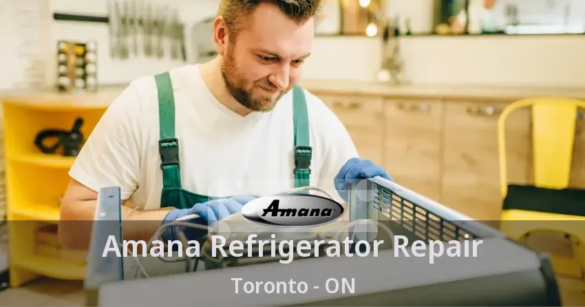 Amana Refrigerator Repair Toronto - ON