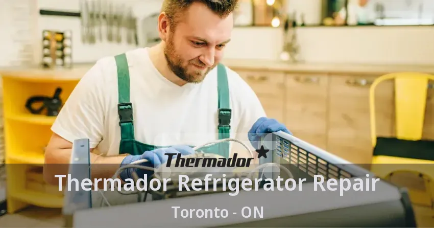 Thermador Refrigerator Repair Toronto - ON