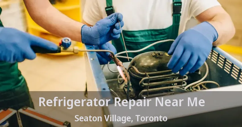 Refrigerator Repair Near Me Seaton Village, Toronto - ON