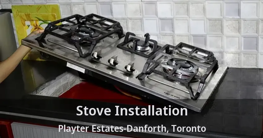 Stove Installation Playter Estates-Danforth, Toronto - ON