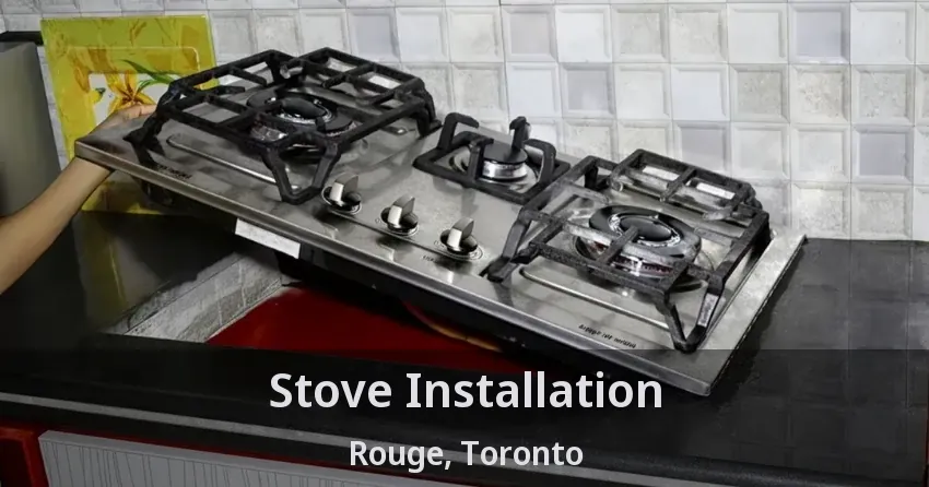 Stove Installation Rouge, Toronto - ON