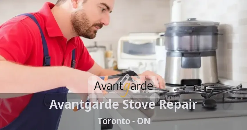 Avantgarde Stove Repair Toronto - ON