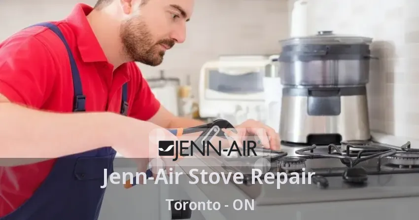 Jenn-Air Stove Repair Toronto - ON