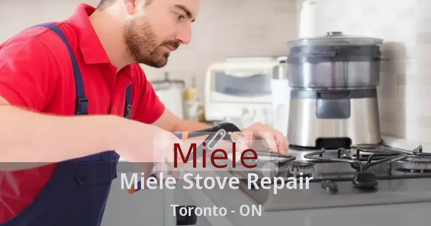 Miele Stove Repair Toronto - ON