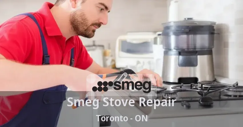 Smeg Stove Repair Toronto - ON