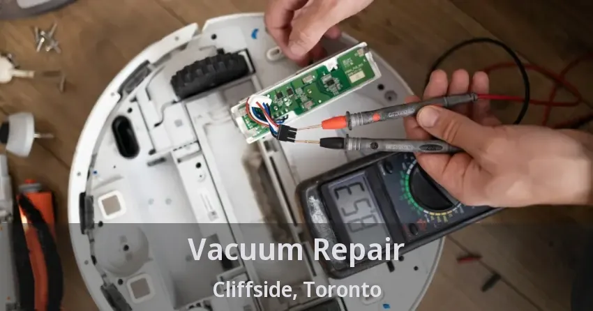 Vacuum Repair Cliffside, Toronto - ON