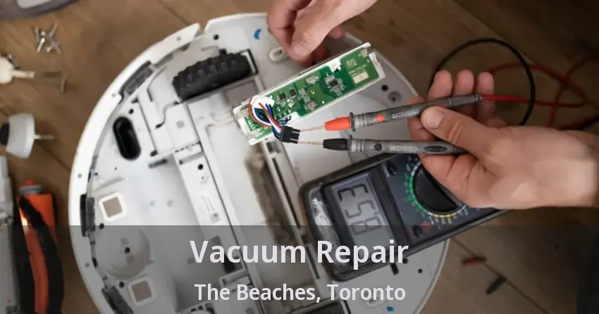 Vacuum Repair The Beaches, Toronto - ON