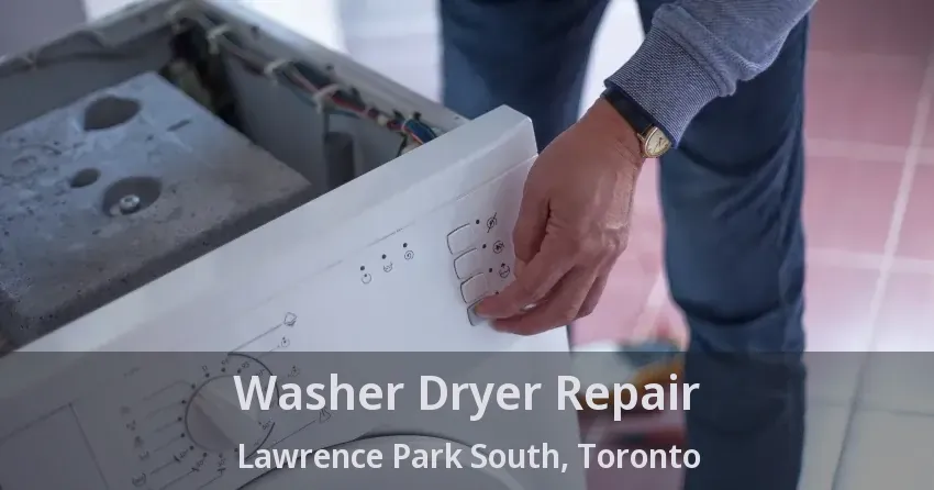 Washer Dryer Repair Lawrence Park South, Toronto - ON