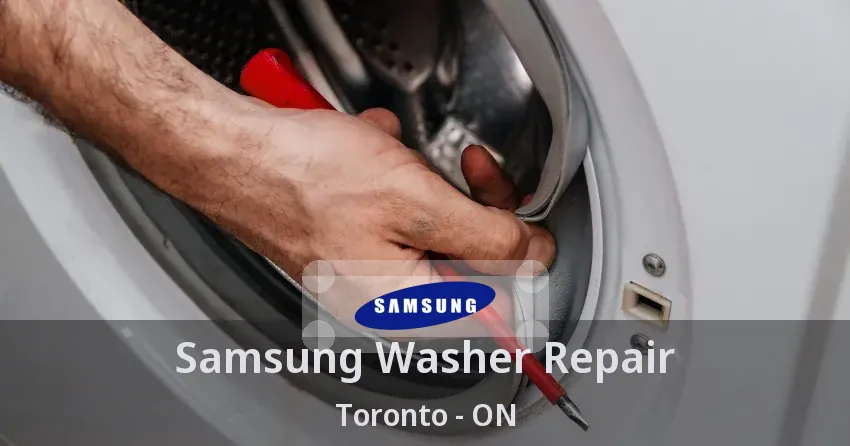 Samsung Washer Repair Toronto - ON