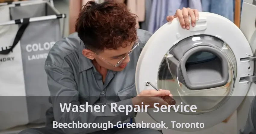 Washer Repair Service Beechborough-Greenbrook, Toronto - ON