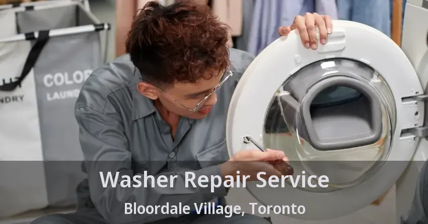Washer Repair Service Bloordale Village, Toronto - ON