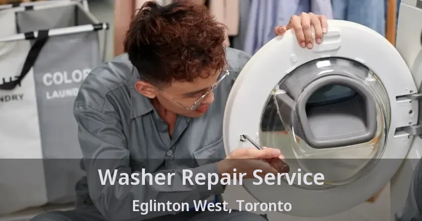 Washer Repair Service Eglinton West, Toronto - ON