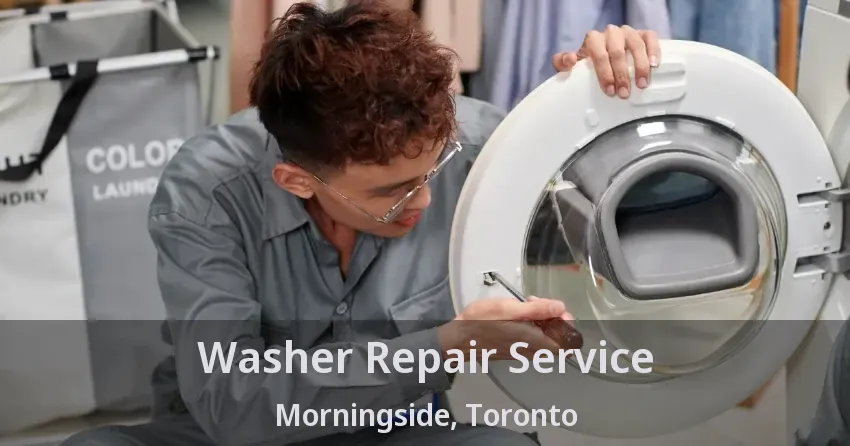 Washer Repair Service Morningside, Toronto - ON