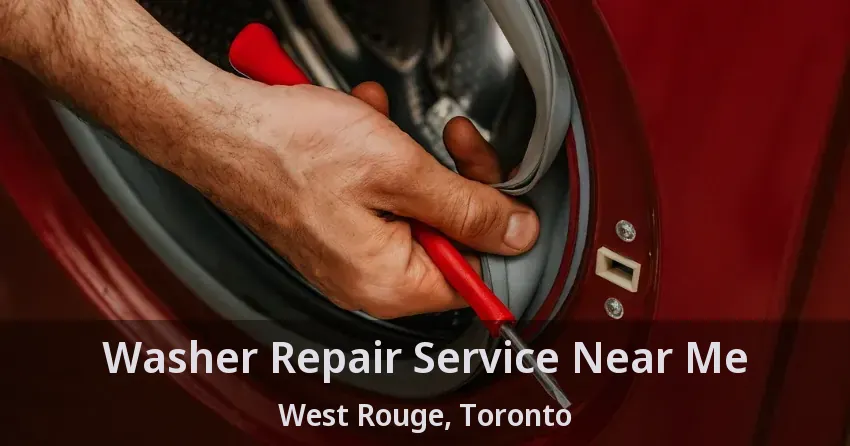 Washer Repair Service Near Me West Rouge, Toronto - ON