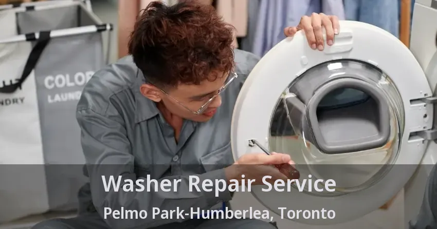 Washer Repair Service Pelmo Park-Humberlea, Toronto - ON